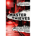 Master Thieves: The Boston Gangsters Who Pulled Off the World's Greatest Art Heist