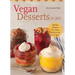 Vegan Desserts in Jars: Adorably Delicious Pies, Cakes, Puddings, and Much More