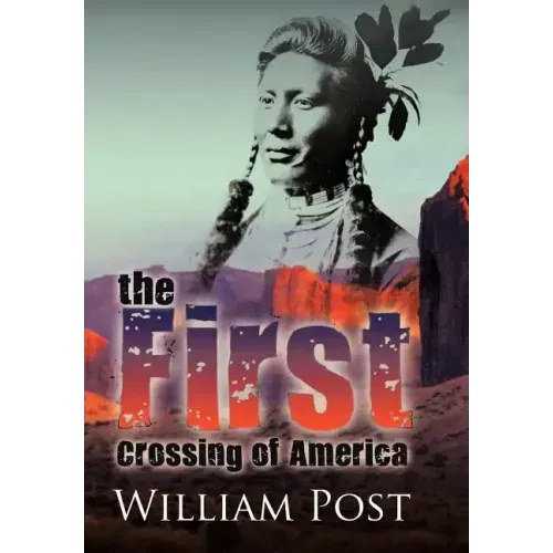 The First Crossing of America