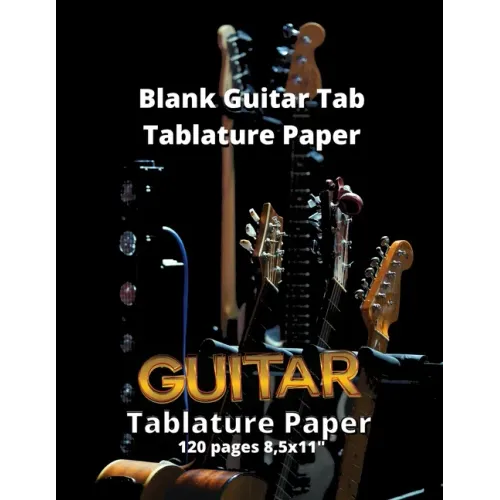 Blank Guitar Tab Tablature Paper: Blank Guitar Tab Book with over 100 Pages of Guitar Chord Diagrams and Tablature Writing Paper
