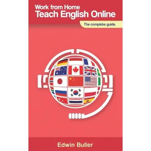 Work From Home, Teach English Online: The complete guide