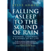 Falling Asleep to the Sound of Rain: Thunder, Lightning, & Flashes Of My Life