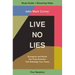 Live No Lies Bible Study Guide Plus Streaming Video: Recognize and Resist the Three Enemies That Sabotage Your Peace