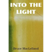 Into The Light