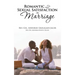 Romantic and Sexual Satisfaction in Marriage