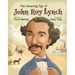 The Amazing Age of John Roy Lynch