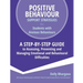 Positive Behaviour Support Strategies for Students with Anxious Behaviours: A Step by Step Guide to Assessing, Preventing and Managing Emotional and B