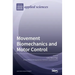 Movement Biomechanics and Motor Control