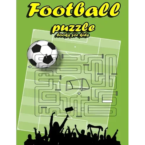 Football puzzle books for kids: Football Activity Book For Kids Aged 6-12