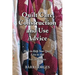 Quilt Care, Construction and Use Advice: How to Help Your Quilt Live to 100, Full-color Edition