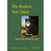 The Rodent Not Taken