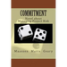 Commitment: Novel about Managing Project Risk
