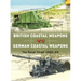 British Coastal Weapons Vs German Coastal Weapons: The Dover Strait 1940-44
