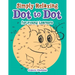 Simply Relaxing Dot to Dot for Young Learners