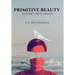 Primitive Beauty: Author's Sketchbook