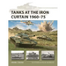 Tanks at the Iron Curtain 1960-75