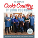 The Complete Cook's Country TV Show Cookbook 15th Anniversary Edition Includes Season 15 Recipes: Every Recipe and Every Review from All Fifteen Seaso