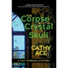 The Corpse with the Crystal Skull