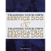 Training Your Own Service Dog AND Training Your Own Psychiatric Service Dog (Revised, 2nd Edition!)