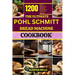 The Ultimate Pohl Schmitt Bread Machine Cookbook: 1200 Days of Simple and Delicious Breads from Your Pohl Schmitt