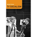 TV Socialism