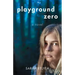 Playground Zero