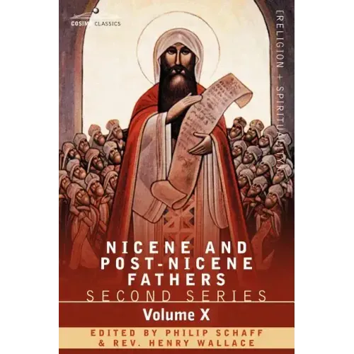 Nicene and Post-Nicene Fathers: Second Series, Volume X Ambrose: Select Works and Letters