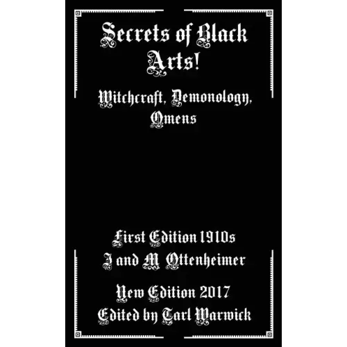 Secrets of Black Arts!: Witchcraft, Demonology, Omens