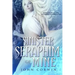 Sinister Seraphim of Mine: Book Eight of the Overworld Chronicles