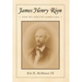 James Henry Rion: Son of South Carolina