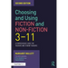 Choosing and Using Fiction and Non-Fiction 3-11: A Comprehensive Guide for Teachers and Student Teachers