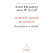 Changing Perception of Mental Illness / La Maladie mentale en mutation: Psychiatrie et société