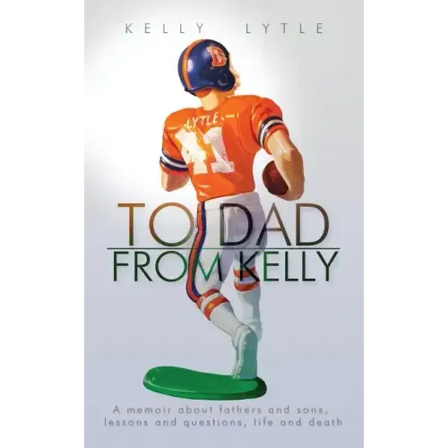 To Dad, from Kelly