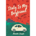 Italy Is My Boyfriend