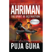 Ahriman: The Spirit of Destruction: A Middle East Political Conspiracy and Espionage Thriller