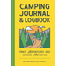 Camping Journal & Logbook: Track Adventures and Record Memories