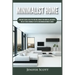Minimalist Home: Learn How to Quickly Declutter Your Home, Organize Your Workspace, and Simplify Your Life to Have a Minimalist Lifesty