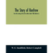 The story of Renfrew: from the coming of the first settlers about 1820 (Volume I)