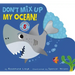 Don't Mix Up My Ocean!
