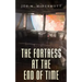 The Fortress at the End of Time