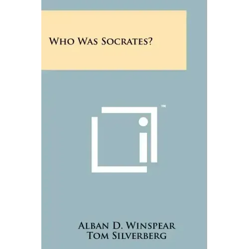 Who Was Socrates?