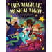 This Magical, Musical Night