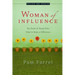 Woman of Influence: Ten Traits of Those Who Want to Make a Difference