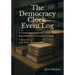 The Democracy Clock Event Log: A Contemporaneous Public Record of Governance Actions, Volume II, July 2025-January 2026
