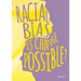 Racial Bias: Is Change Possible?