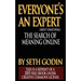 Everyone is an Expert