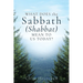 What Does the Sabbath (Shabbat) Mean to Us Today?