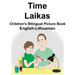 English-Lithuanian Time/Laikas Children's Bilingual Picture Book