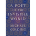 A Poet of the Invisible World