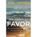 The Power of Favor: The Force That Will Take You Where You Can't Go on Your Own